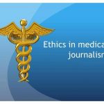 False Hopes and Unwarrented Fears: Ethics in Medical News Reporting